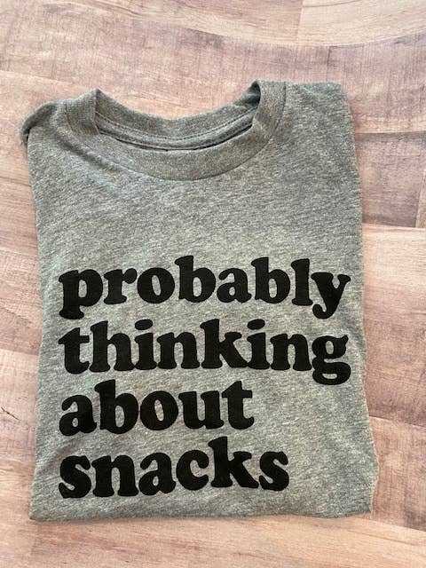 Probably Thinking about Snacks Graphic Tee