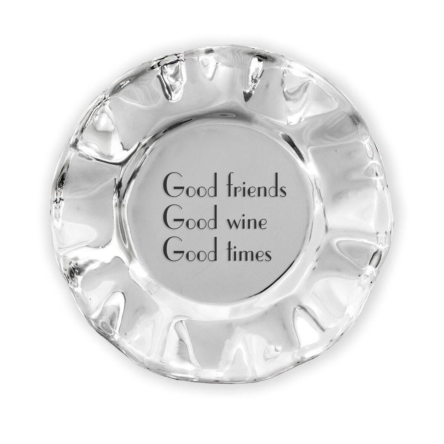 Vento Wine Plate 'Good Friends, Good Wine, Good Times'