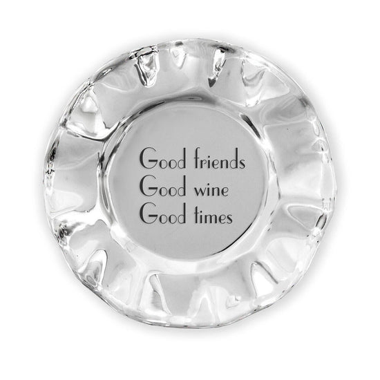 Load image into Gallery viewer, Vento Wine Plate &amp;#39;Good Friends, Good Wine, Good Times&amp;#39;

