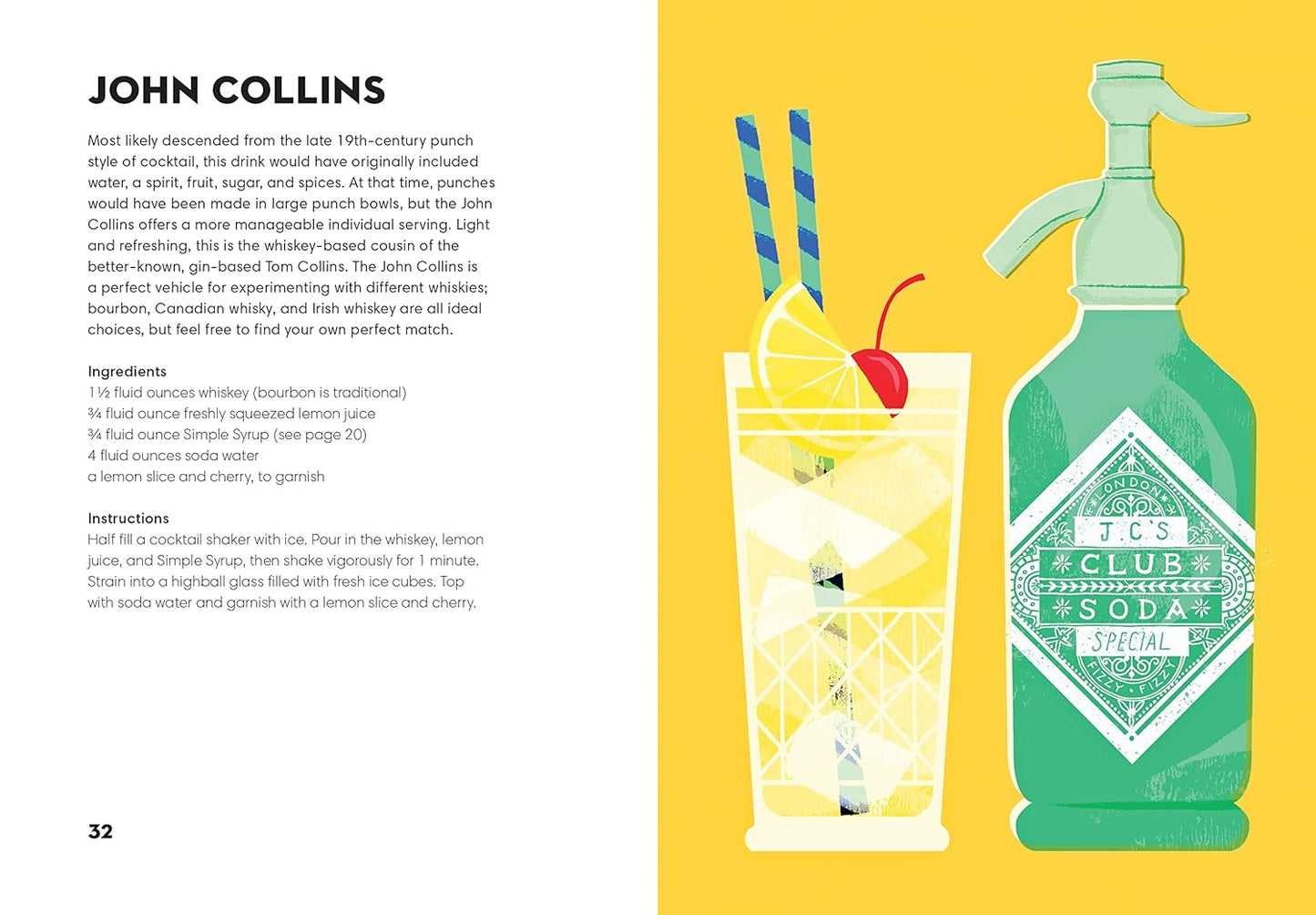 Whiskey Made Me Do It: 60 Wonderful Whiskey and Bourbon Cocktails