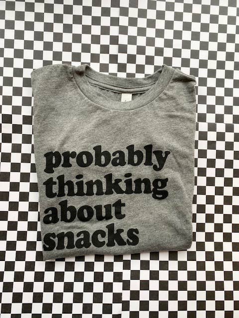 Probably Thinking about Snacks Graphic Tee