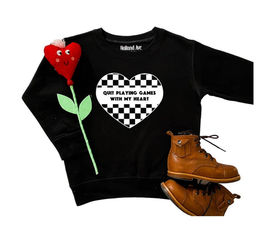 Quit Playing Games | Kids Sweatshirt