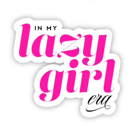 Load image into Gallery viewer, Pink Lazy Girl Era, Funny Pink Sticker
