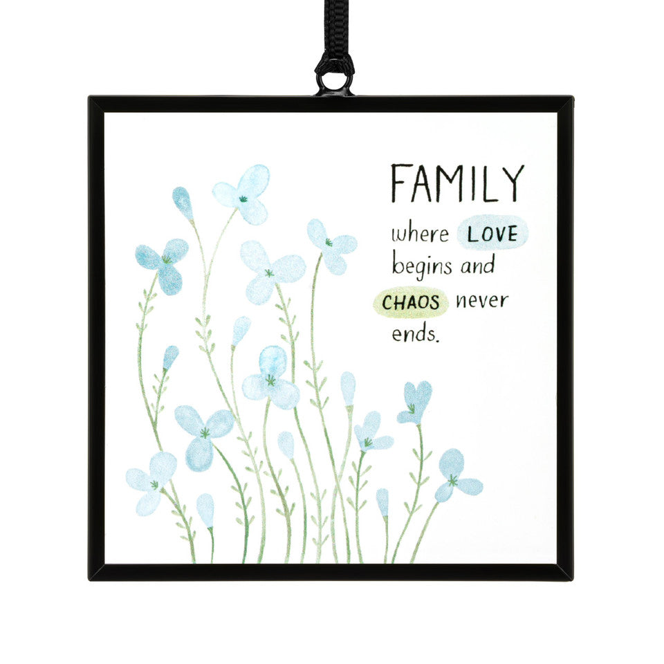 Family Love & Chaos Suncatcher